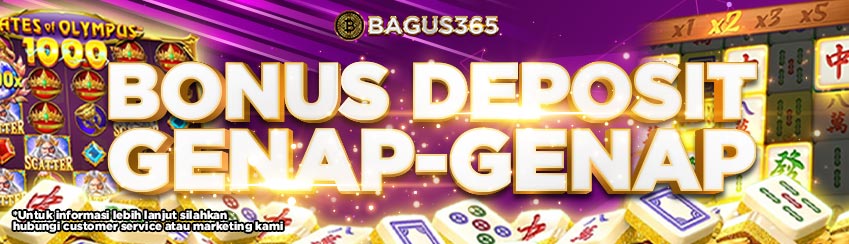 BONUS DEPOSIT GENAP-GENAP